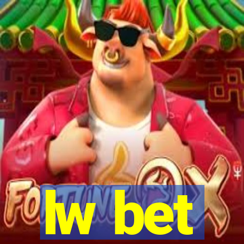 lw bet